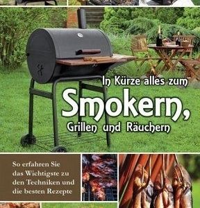 In Kürze alles zum Smokern, Grillen und Räuchern